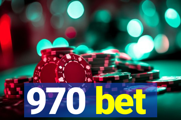 970 bet